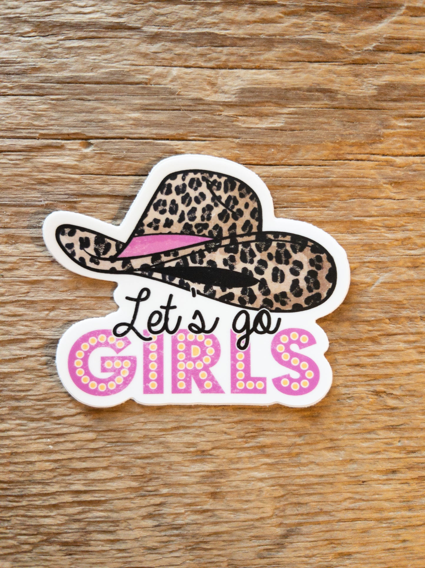 Let's Go Girls Sticker